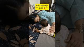 Mother and son gossip = The best combo 😂. #6monthsbaby #funny #youtubeshorts