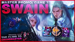 Master Promo Game 3: SWAIN! - Climb to Grandmaster | League of Legends