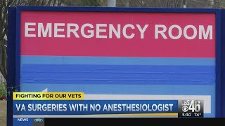 Fighting for Our Vets: VA surgeries with no anesthesiologists
