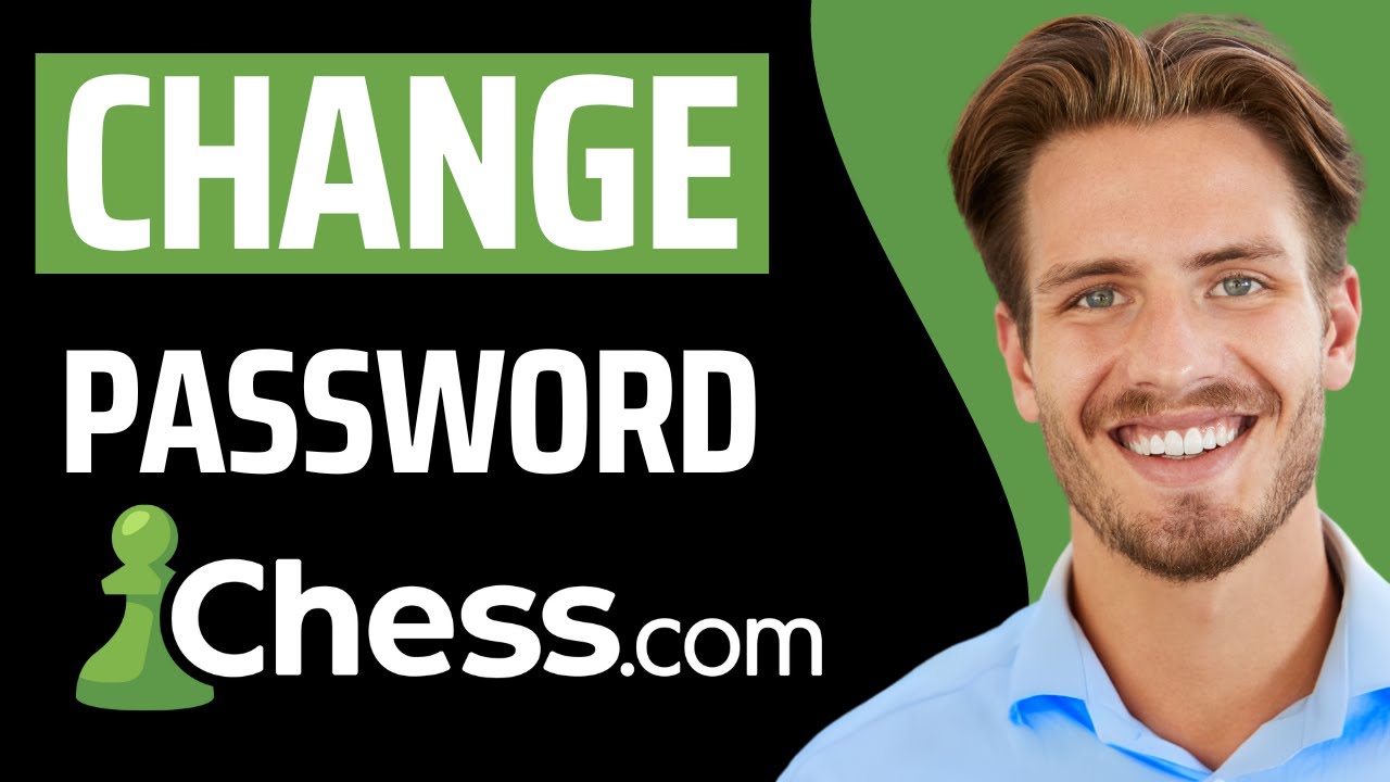 Chess.com: How to change Password - Easy Step-by-Step guide - YouTube