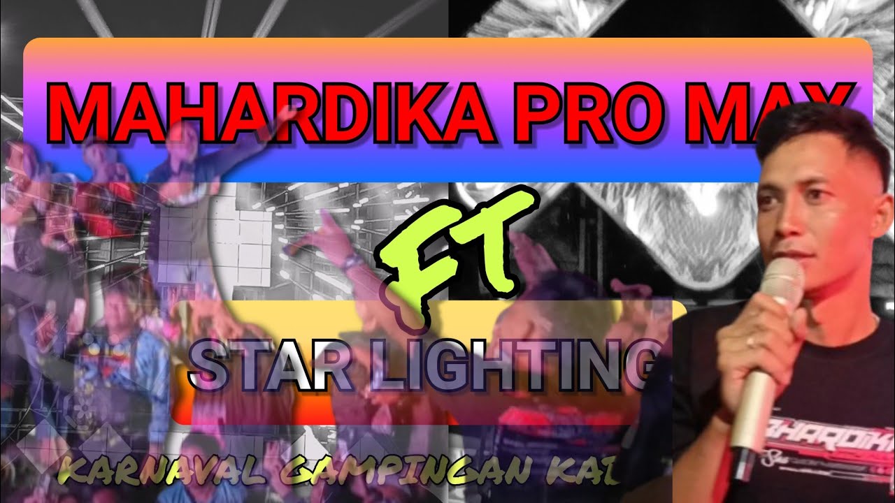 MAHARDIKA PRO AUDIO tampilSpektakuler bersama STAR LIGHTING ||BAPAK e AREK