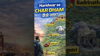 Chardham kaise jayein? | Kedarnath | Badrinath | Yamunotri | Gangotri | #travel #uttarakhand #shorts