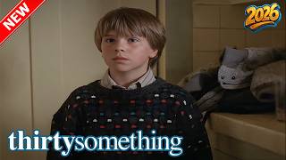 [NEW] Thirtysomething |  T3 E7 ∙ Pilgrims  | Sitcom Series 2026