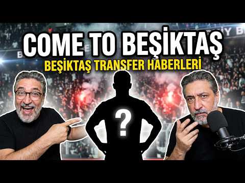 Video Be?ikta? Transfer Haberleri: Come to Be?ikta?