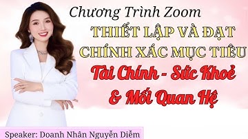 THIẾT LẬP VÀ ĐẠT CHÍNH XÁC MỤC TIÊU T5/2024 : Tài chính, sức khỏe, và mối quan hệ.