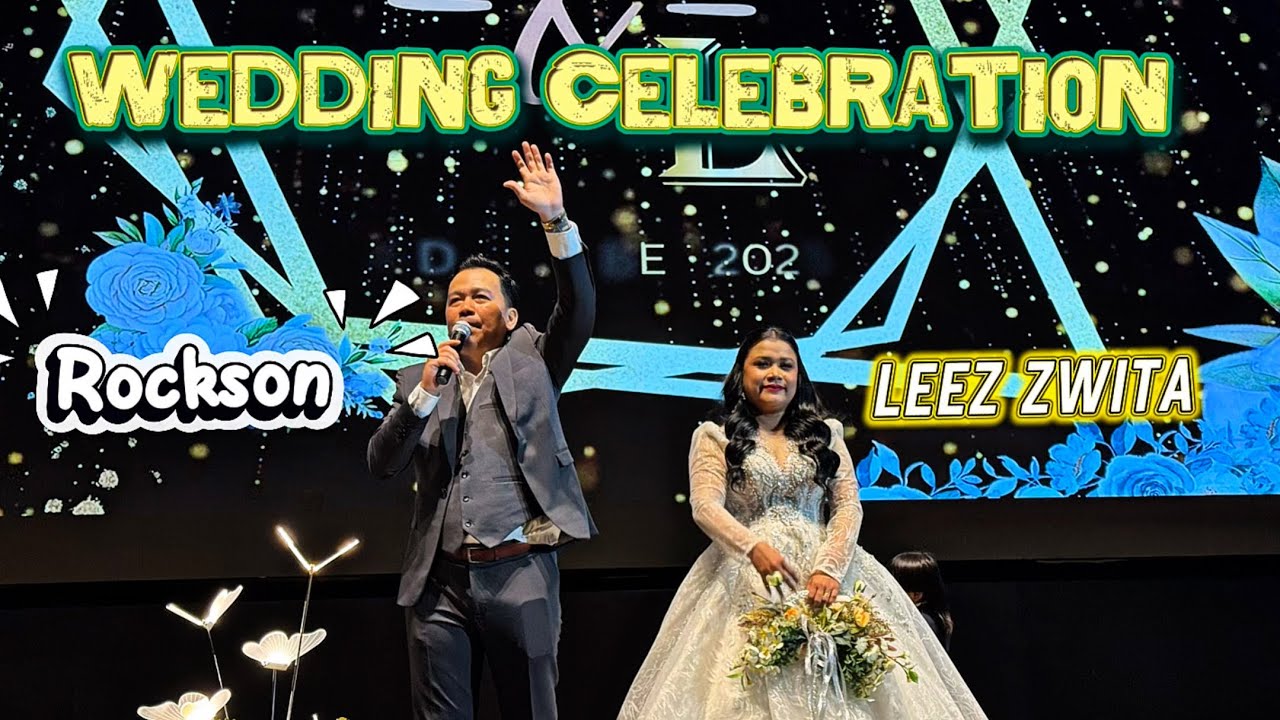 PERKAHWINAN ROCKSON & LEEZ ZWITA PENUH MERIAH DENGAN KEHADIRAN ARTIS DAN SELEBRITI // 