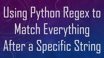 Using Python Regex to Match Everything After a Specific String