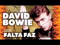 David Bowie - Que Falta Faz...