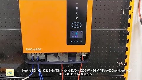 Hướng Dẫn Cài Đặt Biến Tần Hybrid EVO - 4200 W - 24V / Từ A-Z Cho Người Mới | CÔNG NGHỆ MỚI