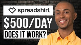 How To Make Money With Spreadshirt For Beginners (In 2023)