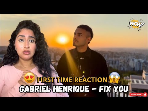 Moroccan girl reacts to more Gabriel Henrique ! Fix You - First time REACTION/REVIEW