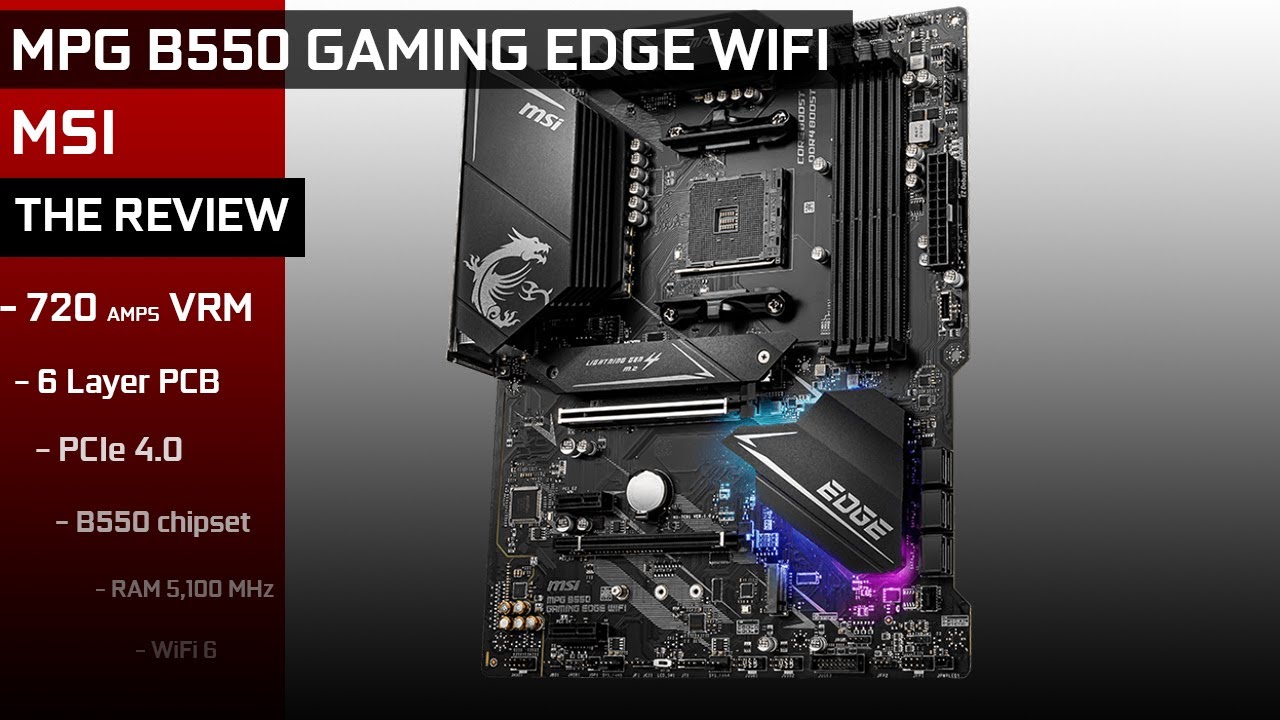 MSI MPG B550 GAMING EDGE WiFi – Laurent's Choice