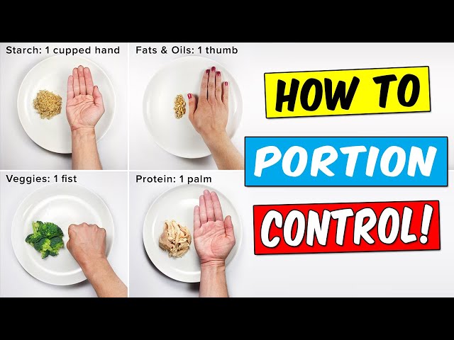 How To Portion Control For Weight Loss (Without Starving!) • A