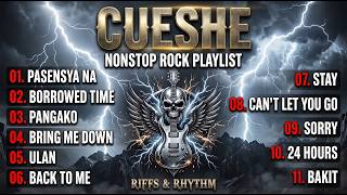 CUESHE ROCK ANTHEMS 🤘🔥 | Greatest OPM Rock Hits of All Time