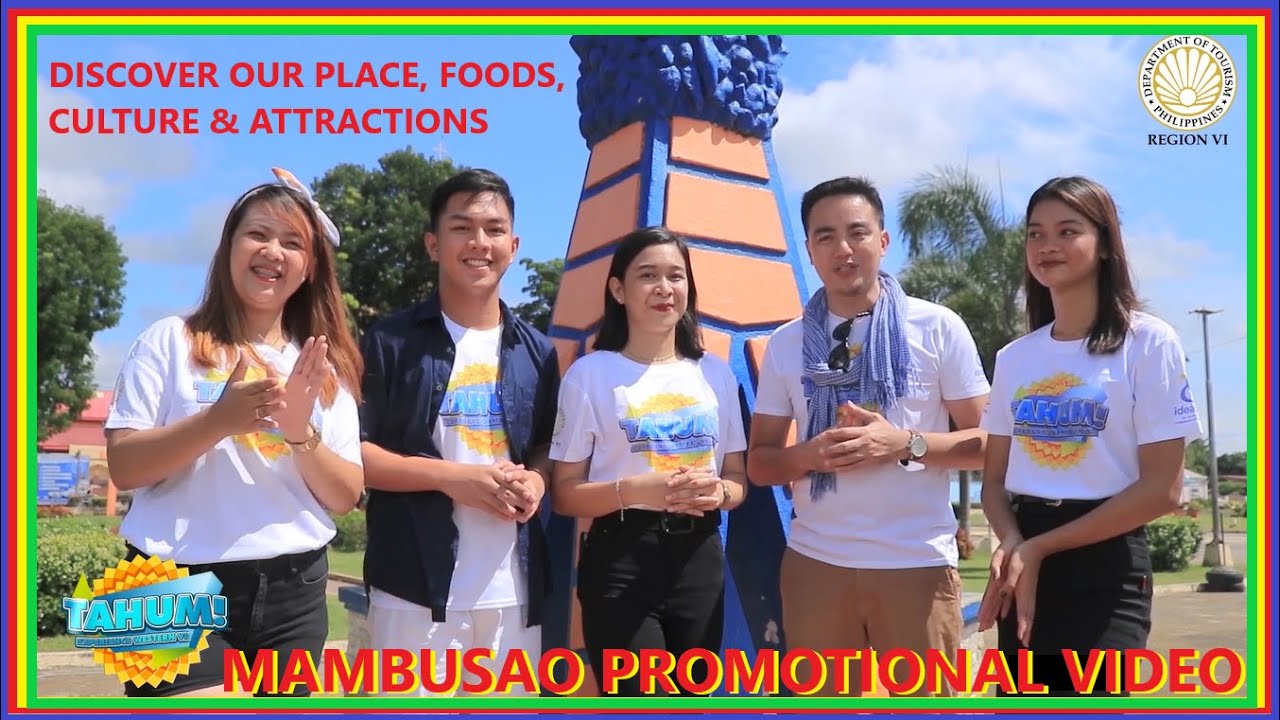 MAMBUSAO PROMOTIONAL VIDEO (TAHUM WESTERN VISAYAS)