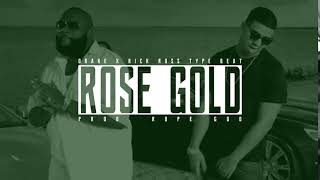 [FREE FOR PROFIT USE] Drake x Rick Ross type beat "Rose Gold" prod. Rope God