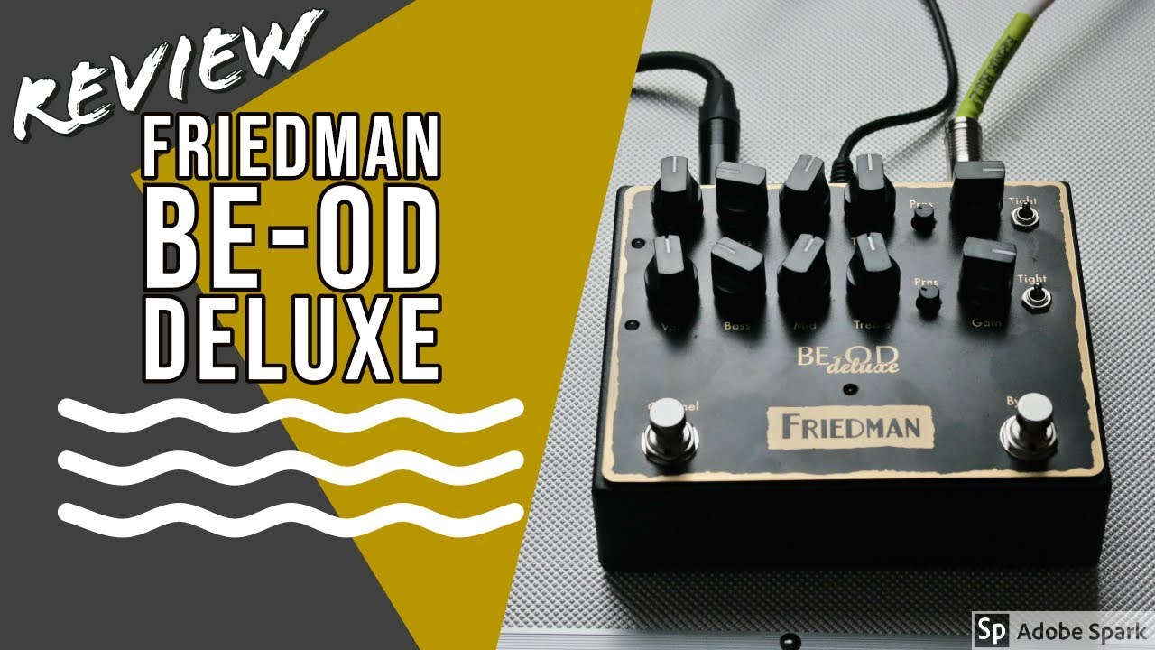 REVIEW: Friedman BE-OD Deluxe