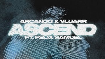 Vluarr & Arcando - Ascend (Official Video) ft. Felix Samuel
