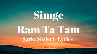 (Lyrics) Simge - Ram Ta Tam (Şarkı Sözleri)