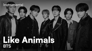 BTS - Like Animals (Instrumental)