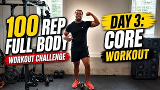 100 Rep Full Body Workout Challenge — Day 3:Core Workout 