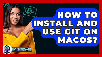 How To Install And Use Git On MacOS? - Next LVL Programming