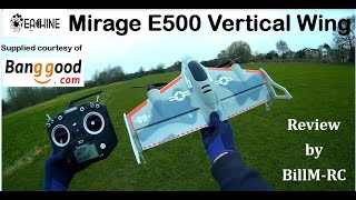 Eachine Mirage E500 Vertical Wing review - setup & flight test