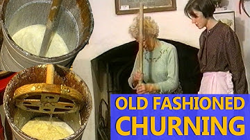Churning in the Olden Days -- Irish Butter Making