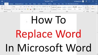 How To Replace Word In MS Word | How To Change One Word In Whole Document | Replace Text In MS Word
