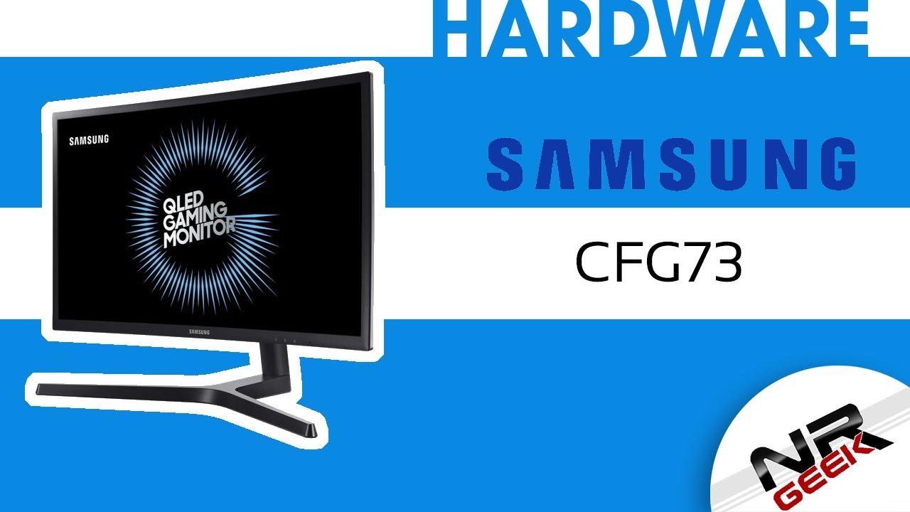 Samsung CFG73 - Hardware