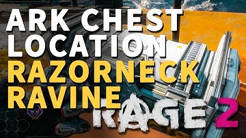 Razorneck Ravine Ark Chests Rage 2 Location