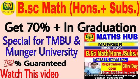 Bsc Math(Hons.) TMBU & Munger University student Most important video 💯% guranteed Get 70% in grad.