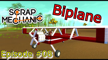 Scrap Mechanic - Biplane - Episode #08