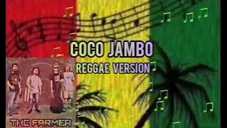 Coco Jambo- The Farmer Reggae Version