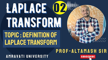 Laplace transform Definition of laplace Transform (Amravati-university)  part-no-02