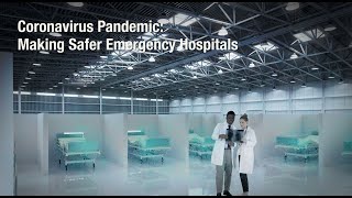 Coronavirus Pandemic: Making Safer Emergency Hospitals