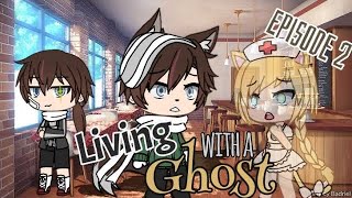 Living With A Ghost 2 | Gacha Life Series