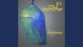 In My Lifetime (Deetron Remix)