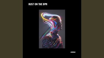 Rust on the Bpm