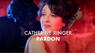 Video thumbnail of "Catherine Ringer - Pardon (Clip officiel)"