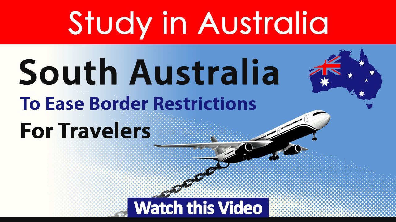 South Australia To Ease Border Restrictions For Travelers