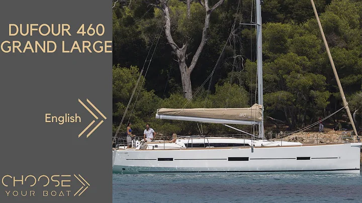 DUFOUR 460 Grand Large: Guided Tour Video (in Engl...