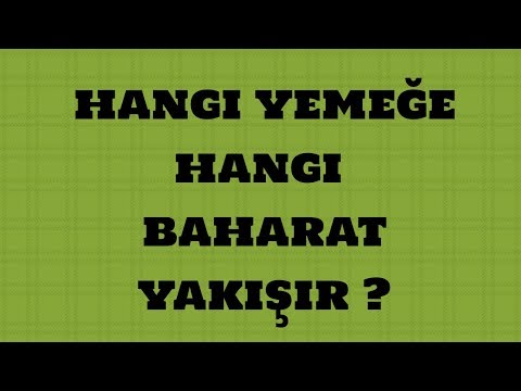 Video: İlkbaharda Hangi Baharatlar Kullanılmalıdır?