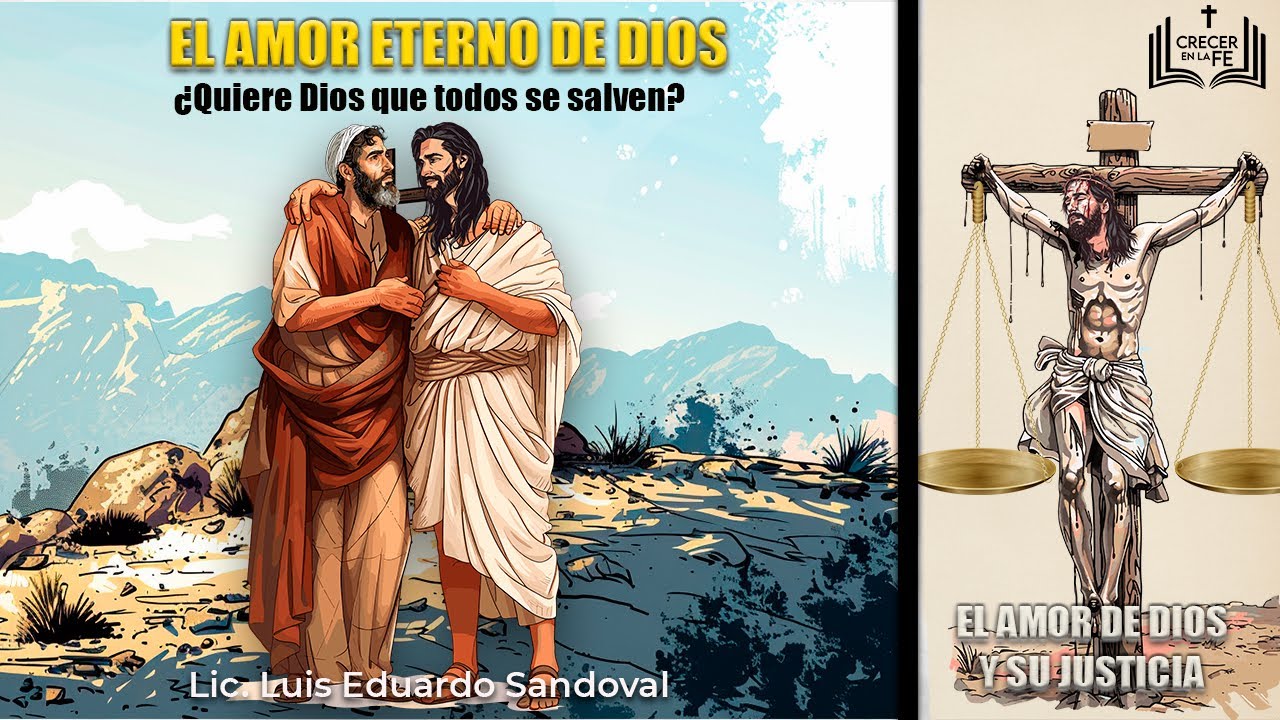 El amor eterno de Dios: ¿Quiere Dios que todos se salven? - YouTube