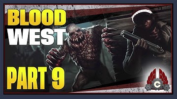 CohhCarnage Plays BLOOD WEST - Part 9 (Unfinished)