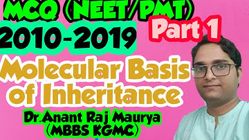 Molecular Basis of Inheritance Previous 10 year Mcq Part 1/Pre medico/NEET,