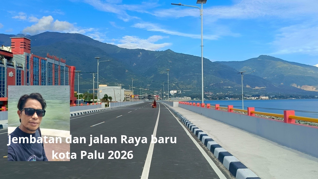 Menuju Jembatan 4 Palu || Jembatan baru dan Jalan baru kota Palu 2026