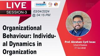 Organizational Behaviour: Individual Dynamics in Organization