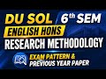 English Research Methodology Exam Pattern Previous Year Paper DU SOL ENGLISH HONS 6TH SEMESTER