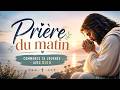 PRIÈRE DU MATIN ✝ ✨ Remets cette journée entre les mains de Dieu